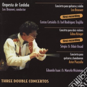 Three Double Concertos: Brouwer, Krieger, Piazzolla cd musicale di Cotsiolis, Costa/Assad, Sergio & Odair