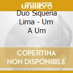 Duo Siqueria Lima - Um A Um cd