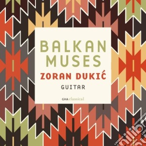 Zoran Dukic - Balkan Muses cd musicale di Zoran Dukic