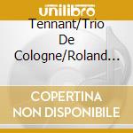 Tennant/Trio De Cologne/Roland Dyens/O - Florilege De La Guitare cd