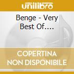 Benge - Very Best Of.... cd musicale