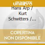 Hans Arp / Kurt Schwitters / Raoul Hausm - Dada Antidada Merz