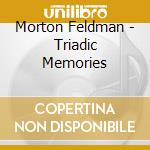 Morton Feldman - Triadic Memories cd