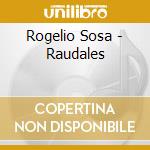 Rogelio Sosa - Raudales cd