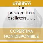 Don preston-filters oscillators... cd cd