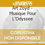 Art Zoyd - Musique Pour L'Odyssee cd
