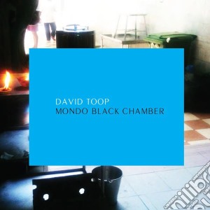 David Toop - Mondo Black Chamber (2 Cd) cd musicale di David Toop