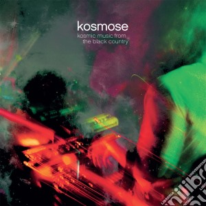 Kosmose - Kosmic Music From The Black Country (2 Cd) cd musicale di Kosmose