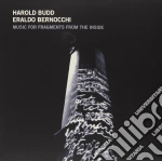 Harold Budd / Eraldo Bernocchi - Music For Fragments From The Inside (2 Lp) cd
