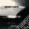 (LP Vinile) Univers Zero - Relaps: Archives 1984-1986 (2 Lp) cd