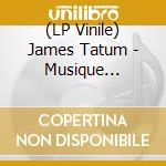 (LP Vinile) James Tatum - Musique Barbare