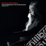 (LP Vinile) Spectra Ex Machina: A Sound Anthology Of Occult Phenomena 1920-2017 Vol.1 / Various vinile