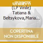 (LP Vinile) Tatiana & Beltsykova,Maria Dordzhieva - Kalmykian Archaic & Soviet Folk vinile