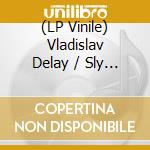 (LP Vinile) Vladislav Delay / Sly Dunbar / Robbie Shakespeare - 500 Push Up vinile