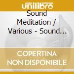 Sound Meditation / Various - Sound Meditation / Various cd