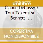 Claude Debussy / Toru Takemitsu - Bennett - Merniertrio Medicis - Claude Debussys Corner cd