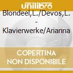 Blondeel,L./Devos,L. - Klavierwerke/Arianna cd