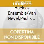Huelgas Ensemble/Van Nevel,Paul - L'Heritage De Petrus Alamire cd musicale di Huelgas Ensemble/Van Nevel,Paul