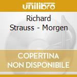 Richard Strauss - Morgen cd musicale di Richard Strauss