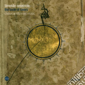 Lamekan Ensemble - The Book Of Lovers cd musicale di Ensemble Lamekan