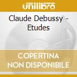 Claude Debussy - Etudes cd musicale di Claude Debussy