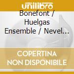 Bonefont / Huelgas Ensemble / Nevel - Missa Pro Mortuis cd musicale