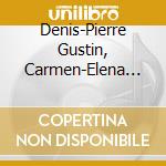 Denis-Pierre Gustin, Carmen-Elena Rotaru - The Flutist And Its Century - Belgian 20Th Century Music For Flute & Piano cd