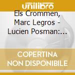 Els Crommen, Marc Legros - Lucien Posman: Some Blake Songs cd musicale di Els Crommen, Marc Legros