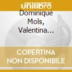 Dominique Mols, Valentina Valente, Philippe Terseleer - Pierre Bartholomee: Ex Abrupto (2 Cd) cd