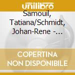 Samouil, Tatiana/Schmidt, Johan-Rene - Vieuxtemps & Vierne: Sonates Pour Violon Et Piano cd