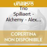 Trio Spilliaert - Alchemy - Alex De Taeye & Lucie Vellere cd