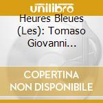 Heures Bleues (Les): Tomaso Giovanni Albinoni / Jimmy Bonesso / Max Charue / Muhiddin Durruoglu / Patrick Leterme - Circa Diem cd