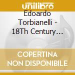 Edoardo Torbianelli - 18Th Century Flemish Harpsichord Trans cd