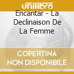 Encantar - La Declinaison De La Femme cd