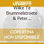 Wilke Te Brummelstroete & Peter Gijsbertsen - Hoof: Art Songs cd