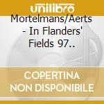 Mortelmans/Aerts - In Flanders' Fields 97..