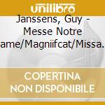Janssens, Guy - Messe Notre Dame/Magniifcat/Missa S cd