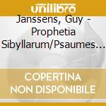 Janssens, Guy - Prophetia Sibyllarum/Psaumes De Dav cd musicale di Janssens, Guy