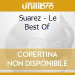 Suarez - Le Best Of cd
