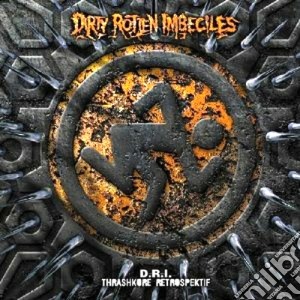 D.r.i. - Thrashkore Retrospektif cd musicale di D.R.I.