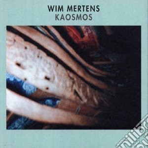 Wim Mertens - Kaosmos (3 Cd) cd musicale di Wim Mertens