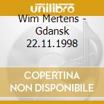 Wim Mertens - Gdansk 22.11.1998 cd