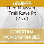 Theo Maassen - Tmiii Ruwe Pit (2 Cd) cd