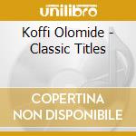 Koffi Olomide - Classic Titles cd