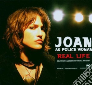 Joan As Police Woman - Real Life cd musicale di JOAN AS POLICE WOMAN