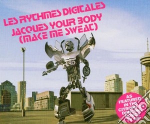 Rythmes Digitales (Les) - Jacques Your Body (Cd Single) cd musicale di Les Rythmes Digitales