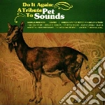 Do It Again: A Tribute To Pet - Do It Again: A Tribute To Pet Sounds cd