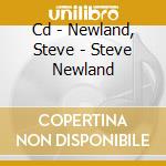 Cd - Newland, Steve - Steve Newland cd