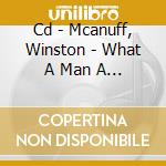 Cd - Mcanuff, Winston - What A Man A Deal With cd