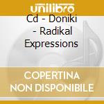 Cd - Doniki - Radikal Expressions cd